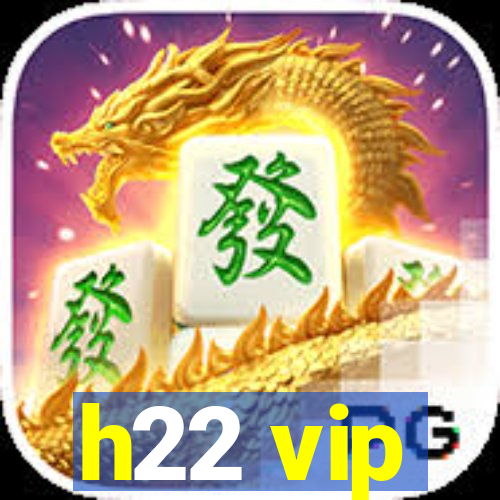 h22 vip